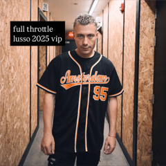 LUSSO, KROMI, Roy Orion - FULL THROTTLE (LUSSO 2025 VIP)