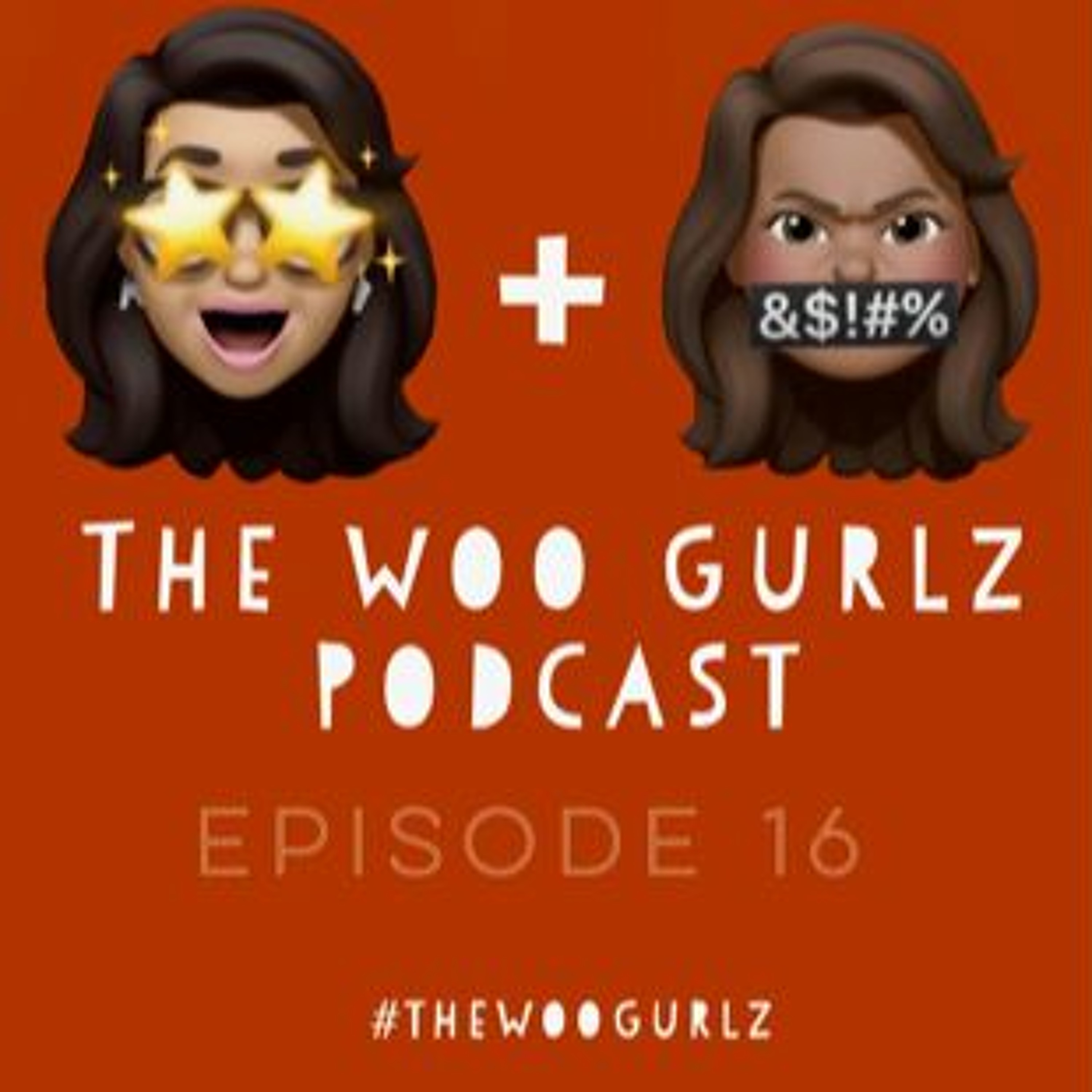 The Woo Gurlz Podcast