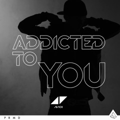 AFRO HOUSE | ADDICTED TO YOU - AVICII