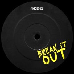 Break It Out (Original Mix) [Tech House]