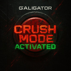 Crush Mode Activated