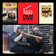 That Film Stew Ep 389 - Clerks III (Review)