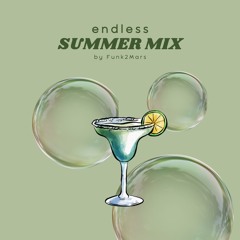 # ENDLESS SUMMER MIX 2024 # mixed by Funk2Mars