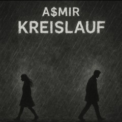 Kreislauf    (Prod. Sombre x Nader Beats)