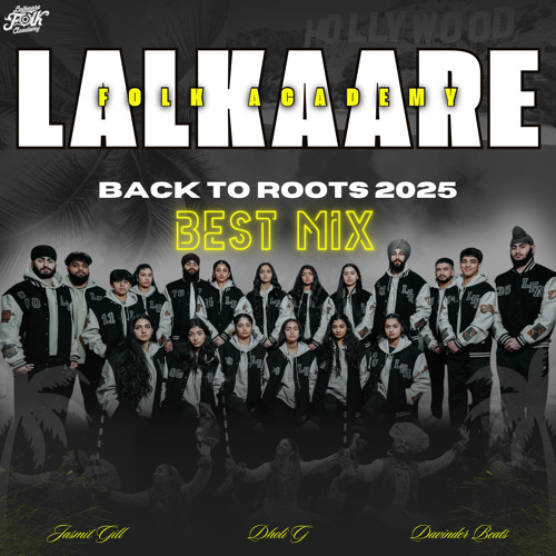 Lalkaare Folk Academy @ Back To The Roots 2025 | [BEST MIX] | ft. DavinderBeats & DholiG