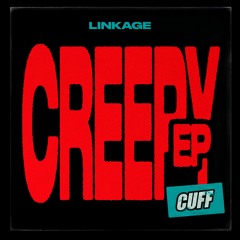 CUFF210: Linkage - Creepy (Original Mix) (Original Mix) [CUFF]