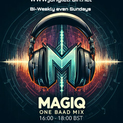 MagiQ - One Baad Mix - Jungletrain - 23-02-25