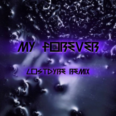 SOPHIE - MY FOREVER (Lostdyre Remix)