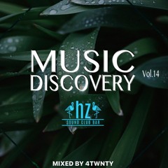 Music Discovery Vol 14/Mix by 4TWNTY at SOUND CLUB BAR HZ/2023.06.24