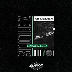 PREMIÈRE: Mr. Sosa - Zealous