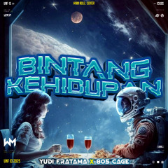 BINTANG KEHIDUPAN ( YUDI FRATAMA X 805 CAGE ) #SUPER DUPER EXPRESSS!!!