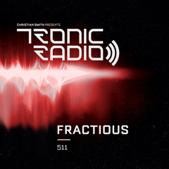 Tronic Podcast 511 with Fractious