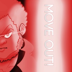 move out! (prod. wifi)