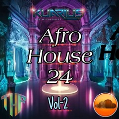 AFRO HOUSE 24 VOL 2 KuariuStudios Mix Session