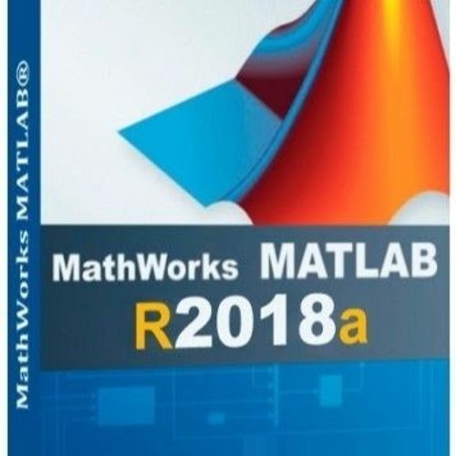 CRACK MathWorks MATLAB R2018a Crack - CrackzSoft