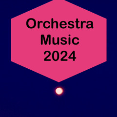 Orchestra Music 2024🎼