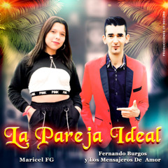 LA PAREJA IDEAL (feat. Fernando Burgos Y Los Mensajeros De Amor)