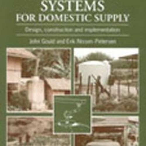 +DOWNLOAD%! Rainwater Catchment Systems for Domestic Supply: Design, Construction and Implementation