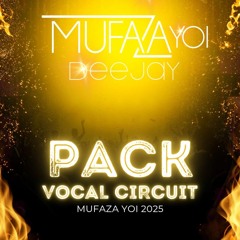 MUFAZA YOI PACK Circuit Vocales 2025 / DOWNLOAD BUY