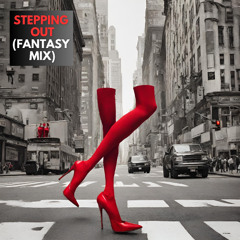 Stepping Out (Fantasy Mix) by Ray Vazquez