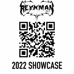 REYNMAN - 2022 SHOWCASE
