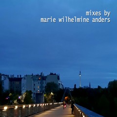 Mixes by Marie Wilhelmine Anders