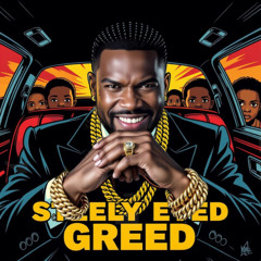 Steely Eyed Greed