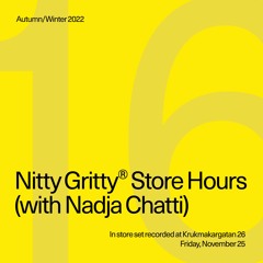 Nitty Gritty Store Hours - Nadja Chatti