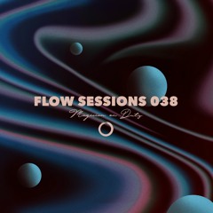 Flow Sessions 038 - Magician On Duty