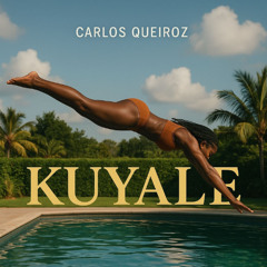 Carlos Queiroz - Kuyale (Extended Remix)