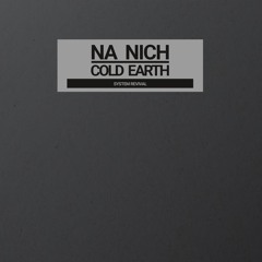 Na Nich - Cold Earth EP [System Revival]