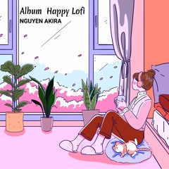 Lofi hiphop new day - Happy Lofi