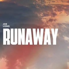 Joe Long - Runaway