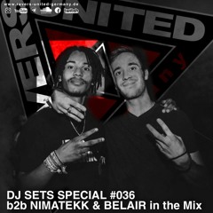 DJ SETS SPECIAL #36  | BELAIR & NIMATEKK in the Mix