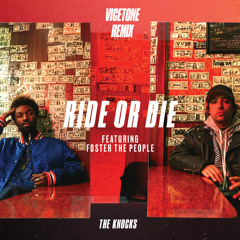 Ride or Die (feat. Foster the People) (Vicetone Remix)