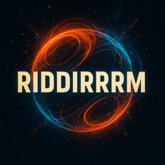 RIDDIRRRM (UNZ VIP)
