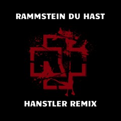 Rammstein -  Du Hast (Hanstler Remix) Free Download!