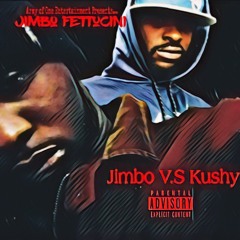 Jimbo VS Kushy.