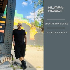 HUMAN ROBOT SPECIAL MIX SERIES [ U N L I M I T E D ]