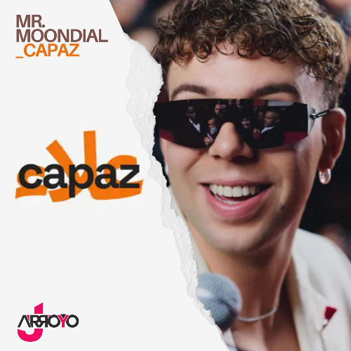 127. MR. MOONDIAL X CAPAZ INTRO (JArroyo Hype 2025)[COPYRIGHT] FREE DOWNLOAD