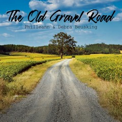 The Old Gravel Road (feat. Debra Buesking)
