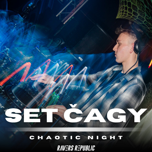 Set ČAGY | Chaotic Night by RΛVΞRS RΞPUBLIC & BΛSS BRΞΞZΞ (25.10.2025)