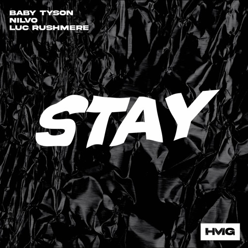 Baby Tyson, NILVO & Luc Rushmere - Stay