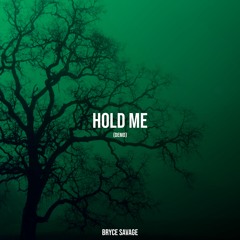 Hold Me (Demo)