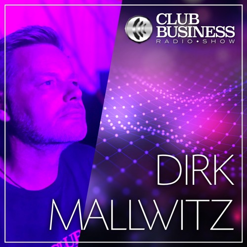 15/21 Dirk Mallwitz live @ Club Business Radio Show 09.04.2021 - Tech House