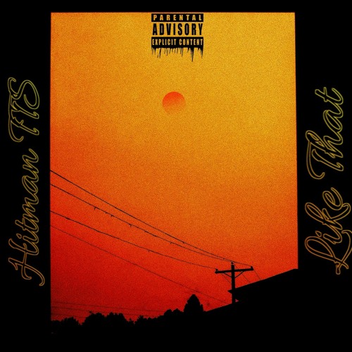 Hitman TTS- Like That - prod. byscorez