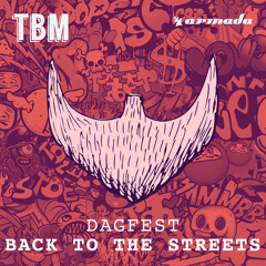 Dagfest - Back To The Streets (Original Mix)