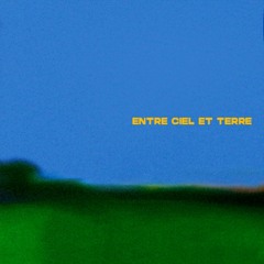 Entre ciel et terre (prod. VLTNO)