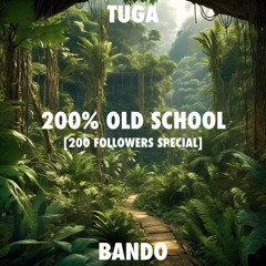 200% OLD SCHOOL B2B BANDO [200 followers special]