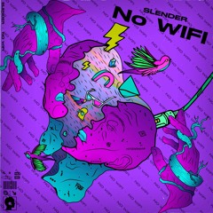 Slender - No WiFi